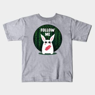 Matrix...Follow Me Kids T-Shirt